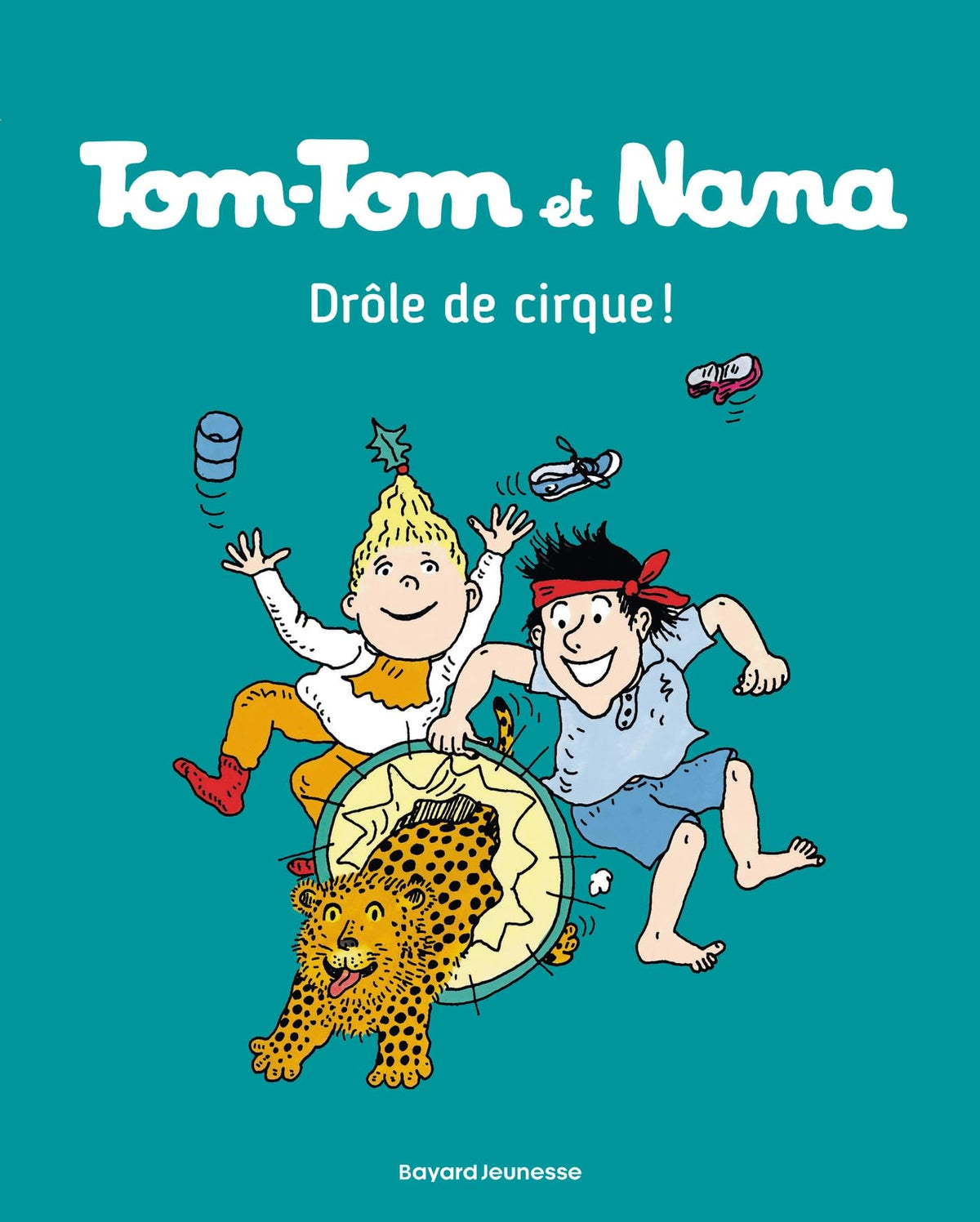 Tom-Tom et Nana, Tome 07: Drôle de cirque ! 9782747076401