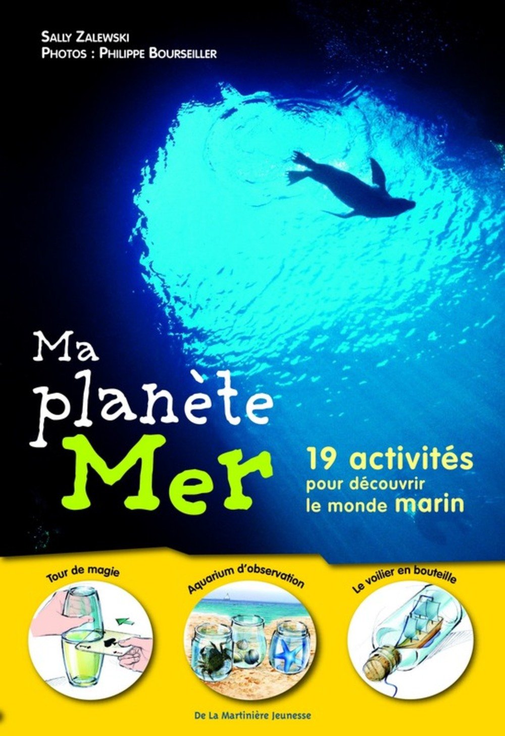 Ma planète Mer: 19 activités pour découvrir le monde marin 9782732440316