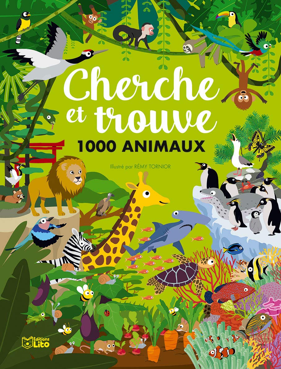 Mon grand cherche et trouve : Cherche et trouve 1000 animaux - Dès 6 ans 9782244425696
