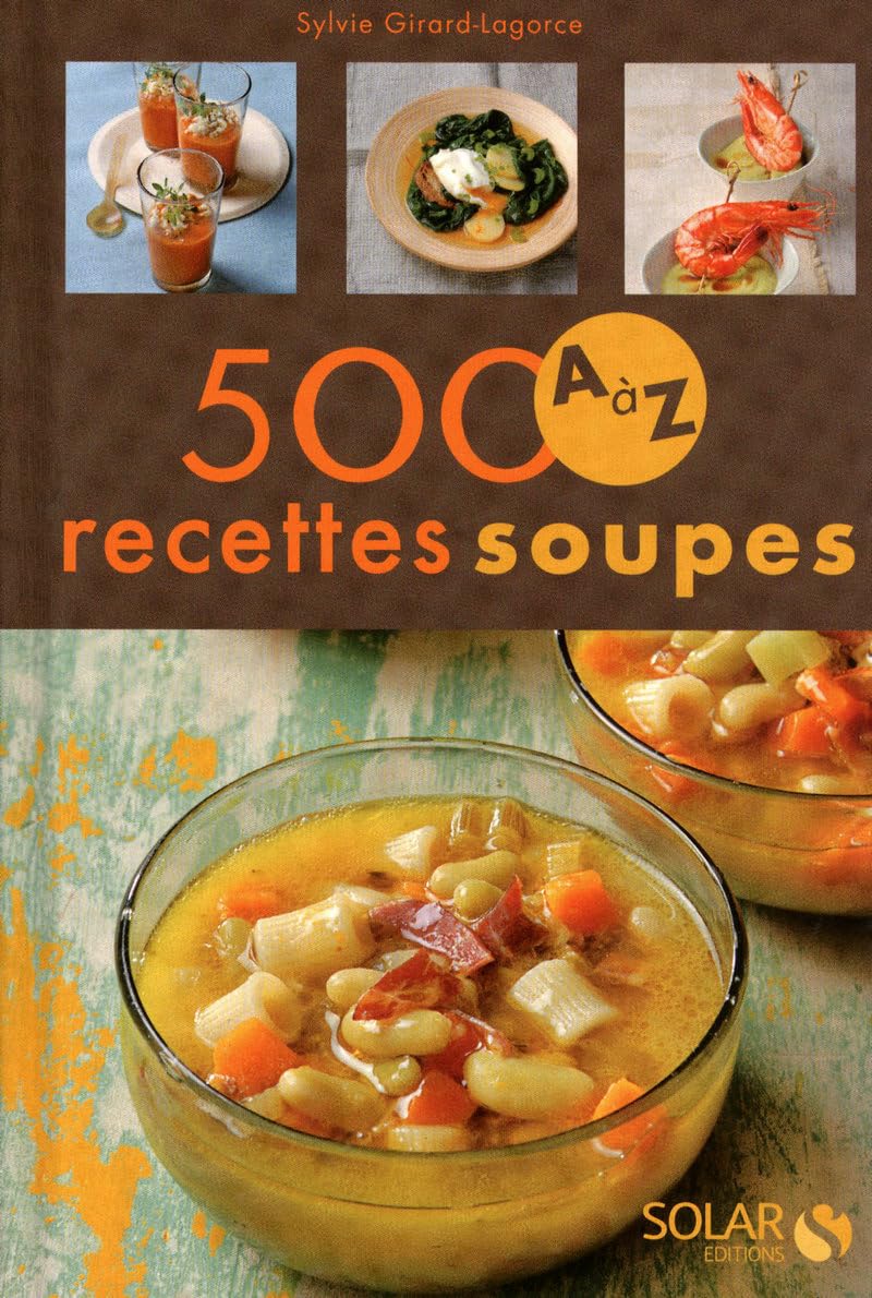 500 RECETTES SOUPES DE A A Z 9782263052828