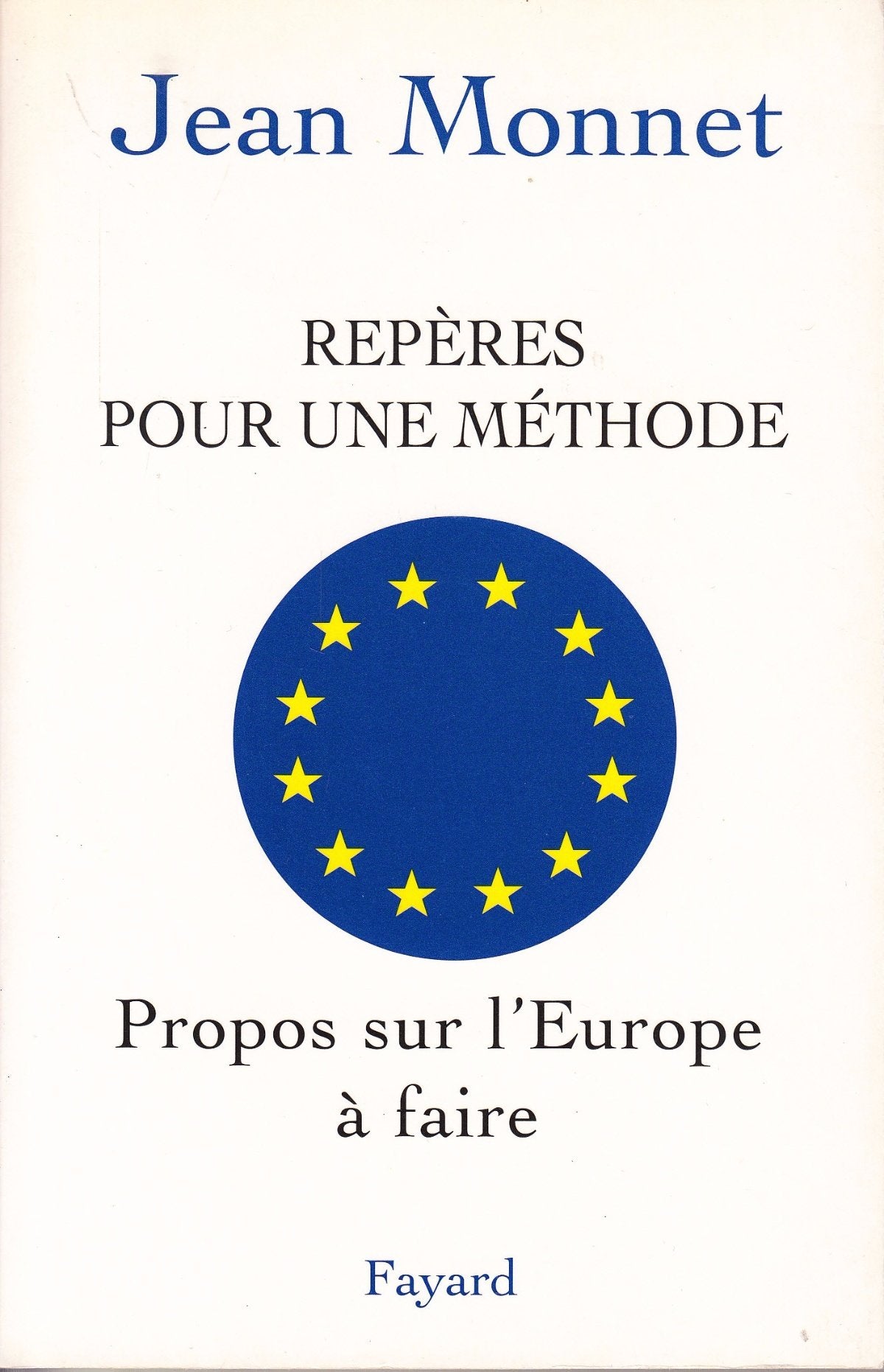 Repères pour une méthode : propos sur l'Europe à faire 9782213596600