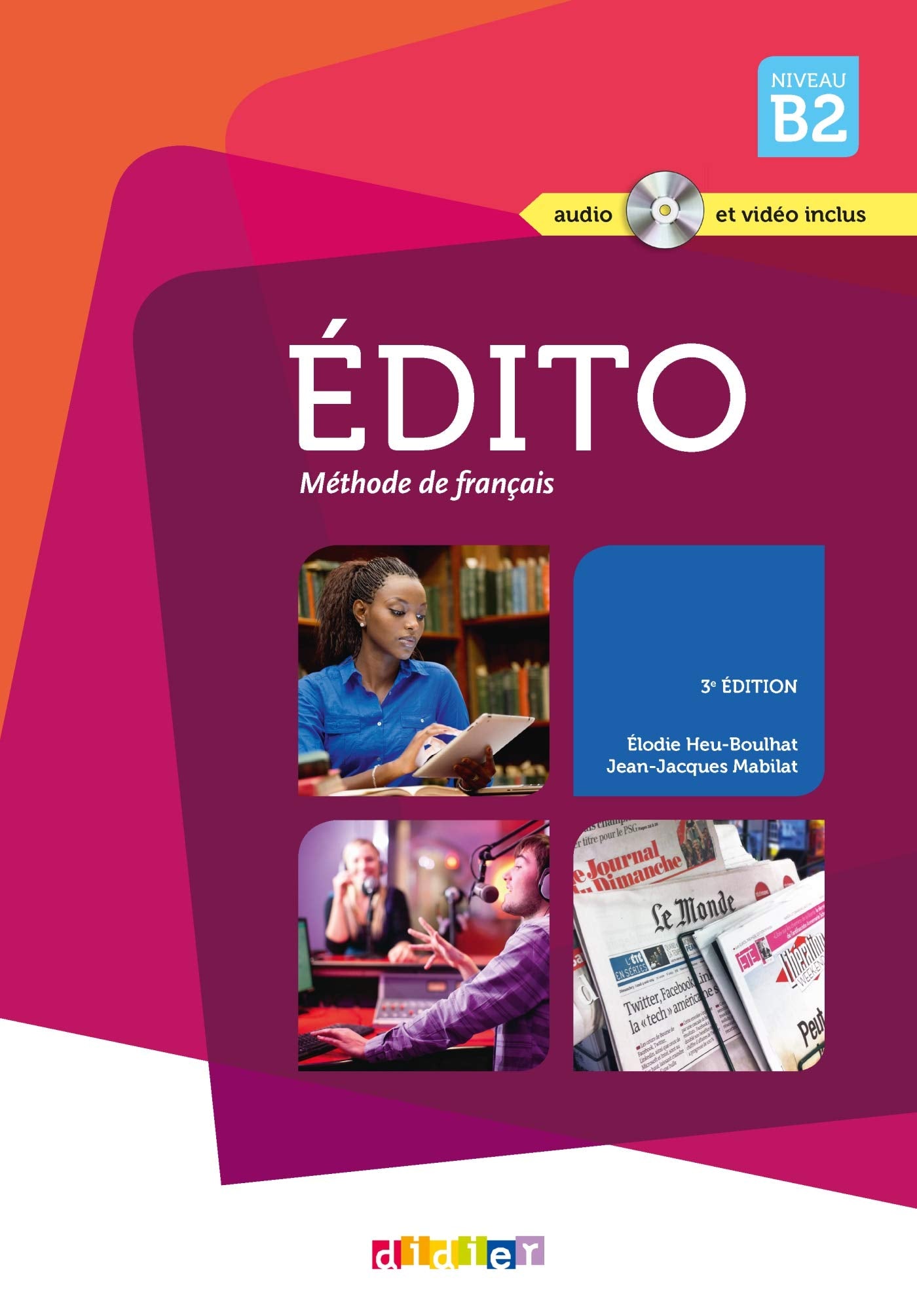 Edito niv.B2 (éd. 2015) - Livre + CD + DVD: Collection Edito 9782278080984