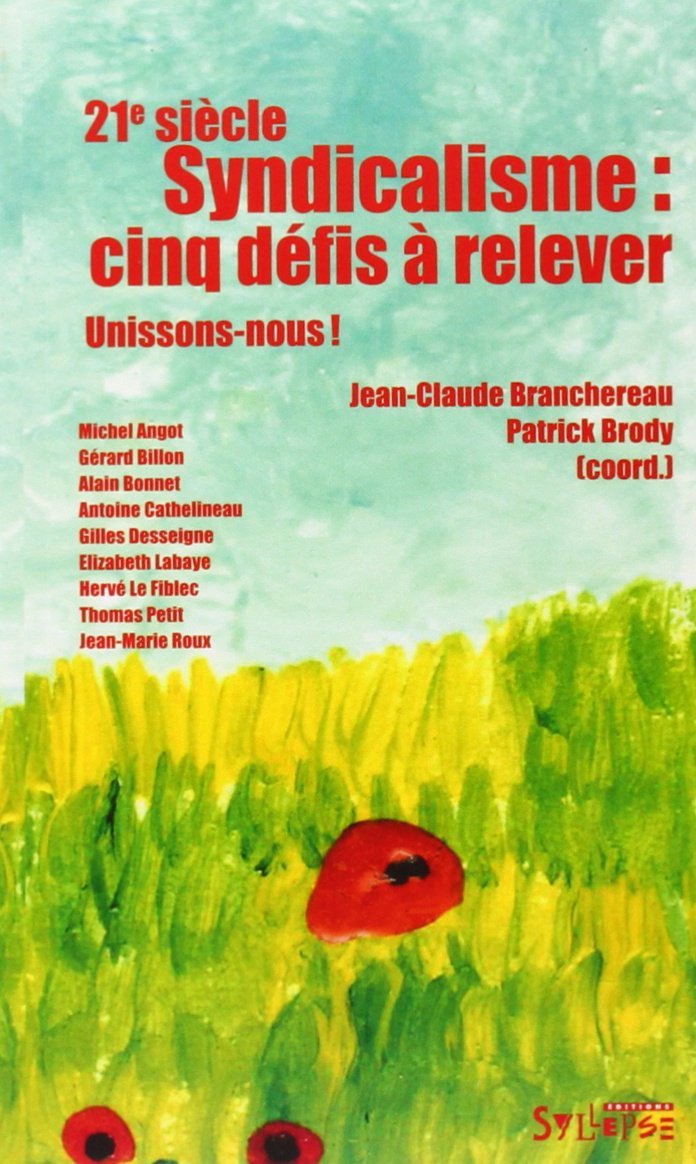 CINQ DEFIS A RELEVER POUR LE SYNDICALISME 9782849504475
