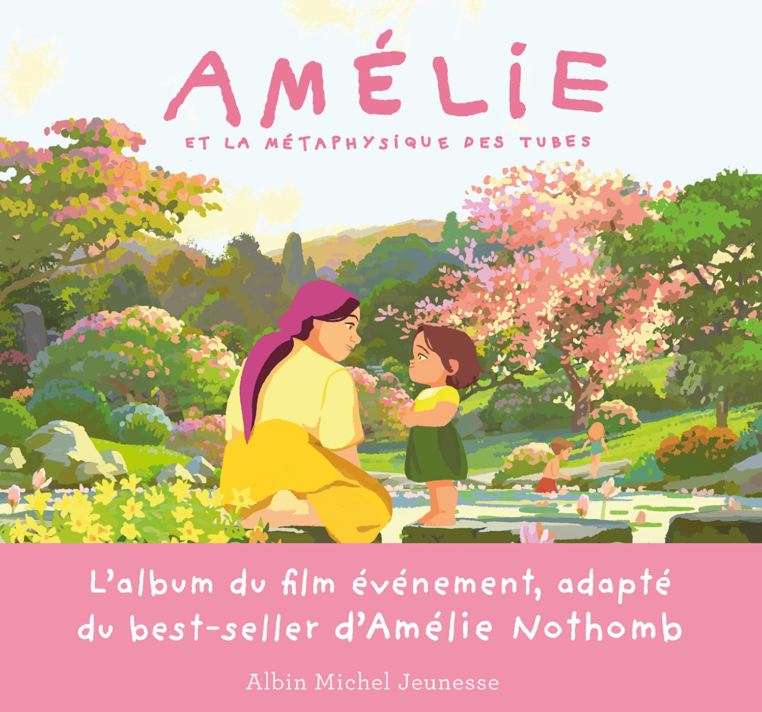 Amélie et la métaphysique des tubes: L'album du film évènement 9782226502285