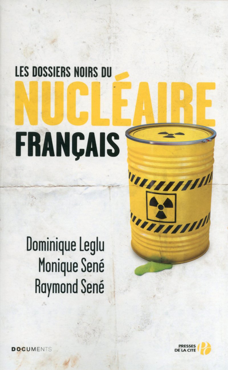 Les Dossiers noirs du nucléaire français 9782258094062