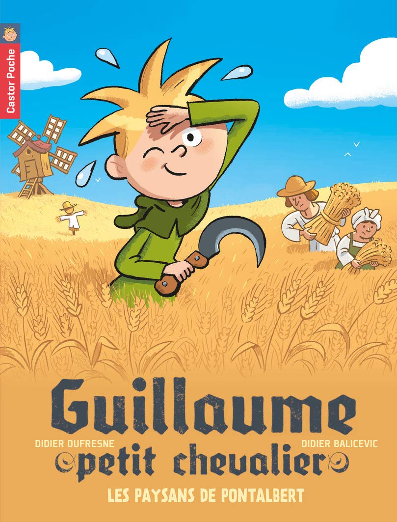 Guillaume petit chevalier, Tome 12 : Les paysans de Pontalbert 9782081285606