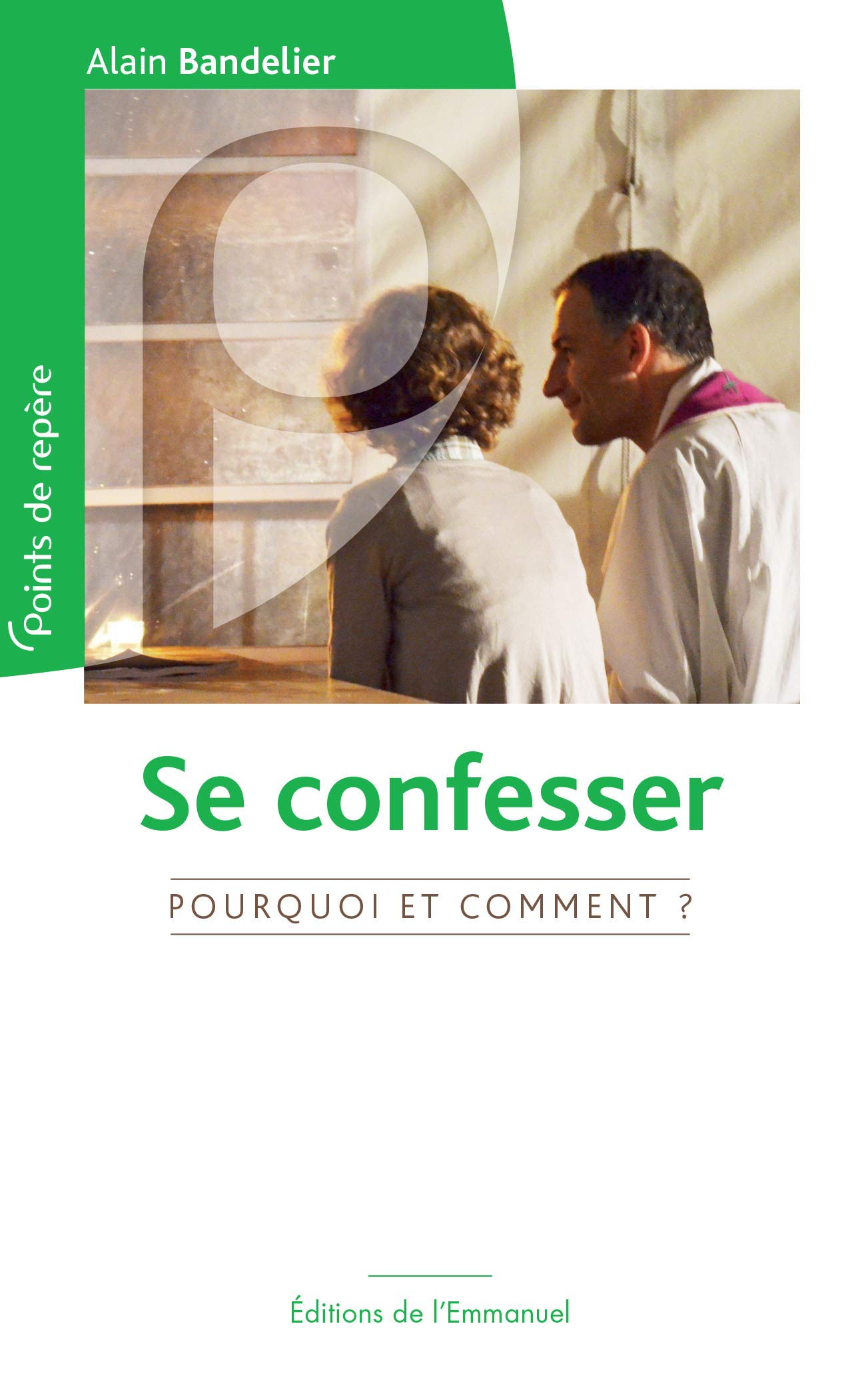 Marque non renseignée Se confesser, pourquoi et comment ? 9782353893379