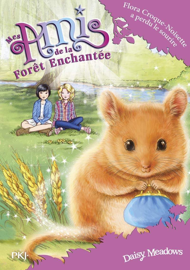 Mes amis de la forêt enchantée - tome 14 : Flora Croque-Noisette a perdu le sourire 9782266291132