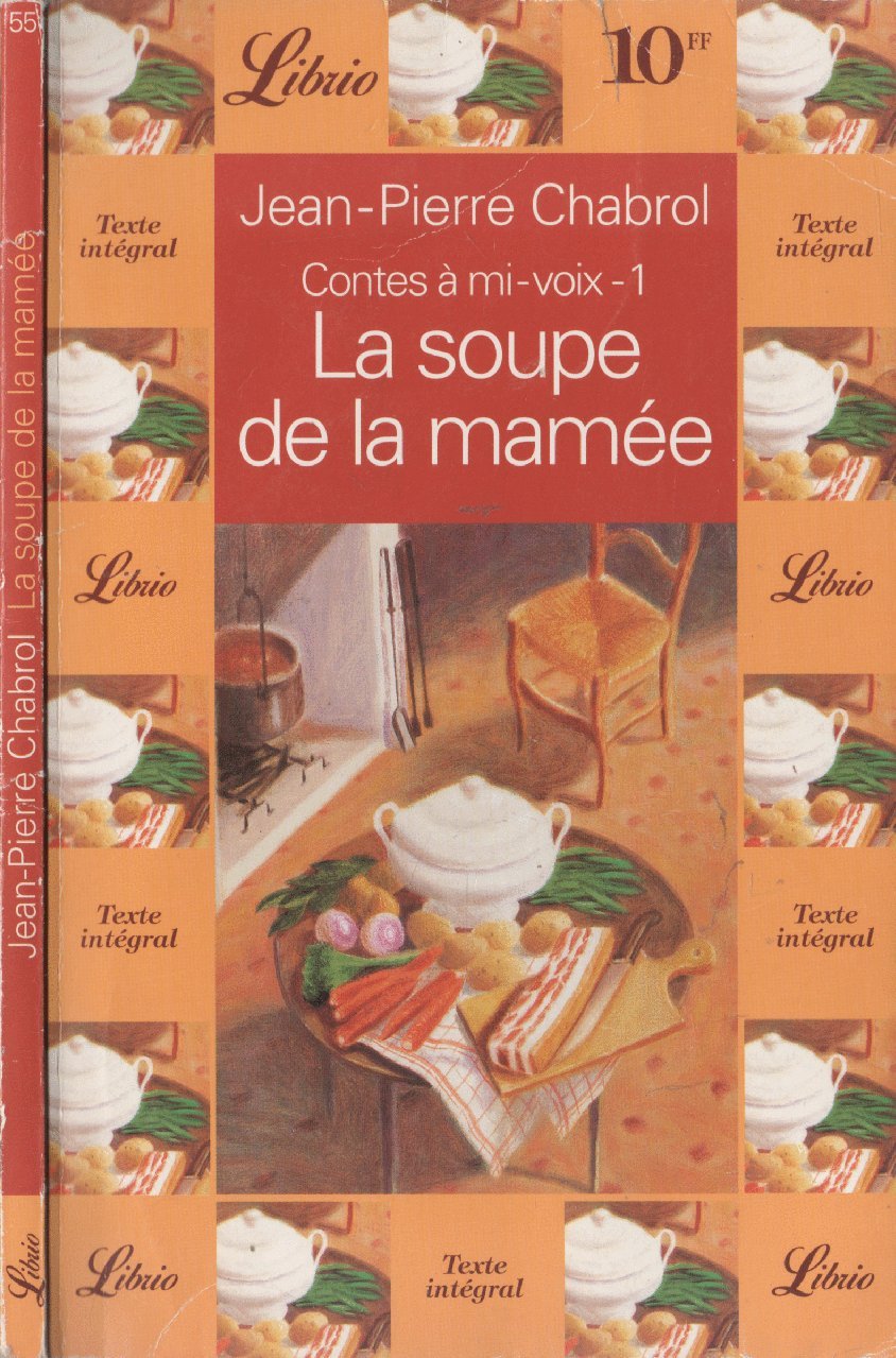 CONTES A MI-VOIX - LA SOUPE DE LA MAMEE T1 (1) 9782277300557
