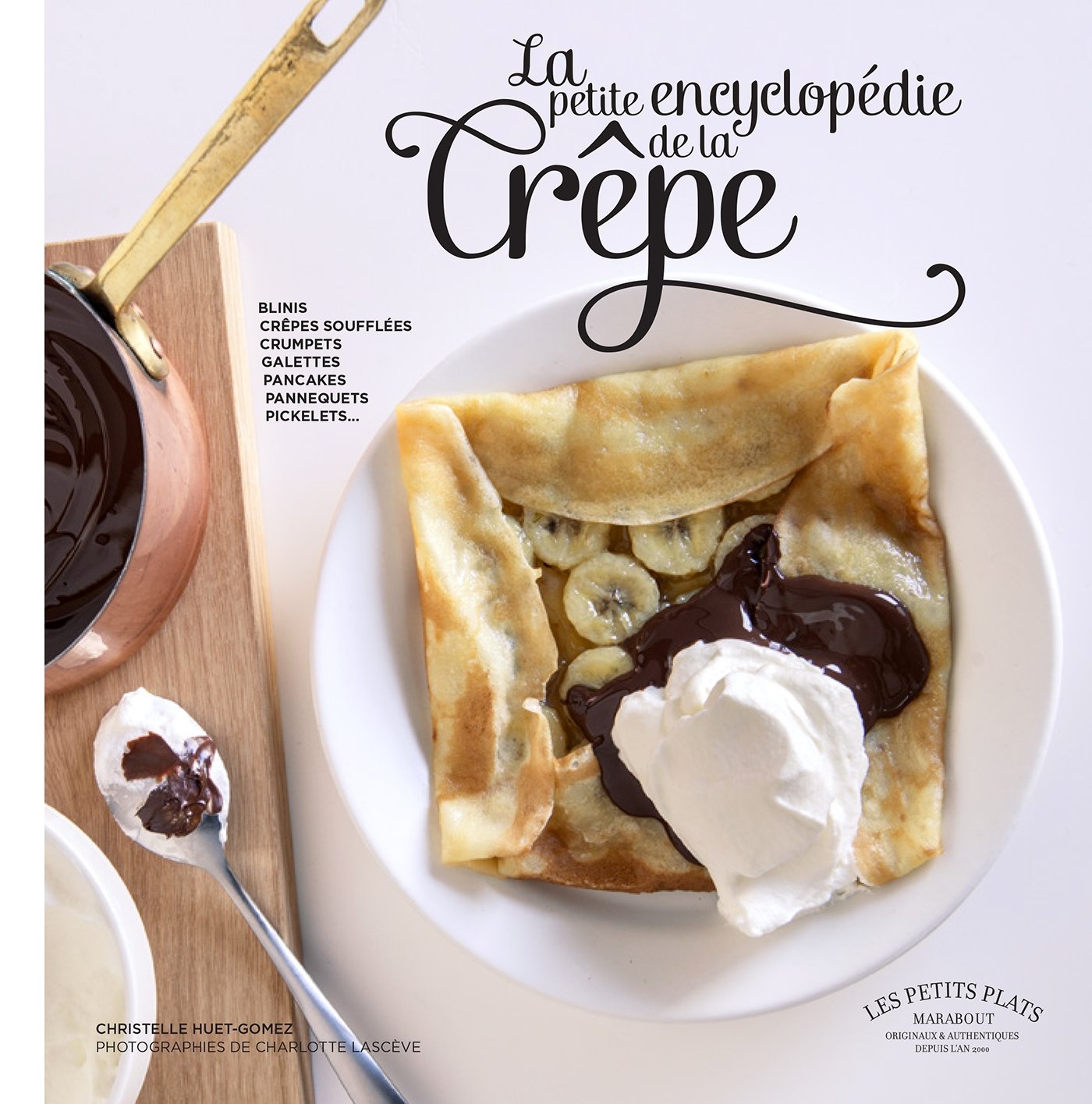 La petite encyclopédie de la crêpe 9782501112352