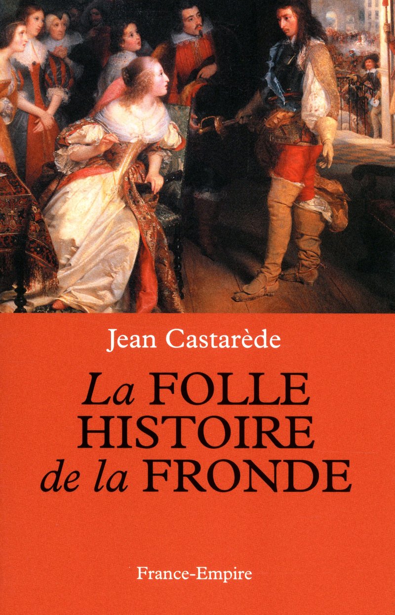 La folle histoire de la fronde 9782704811717