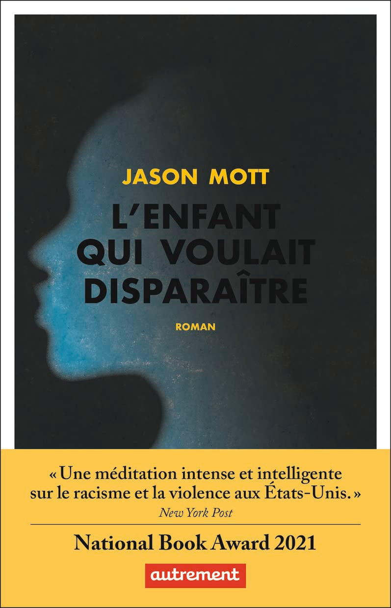 L'Enfant qui voulait disparaître: ou Les aventures absolument véritables d'un gamin qui fonce la tête la première, né et élevé en Amérique, la tête emplie de rêves et à la vie pleine de désillusions 9782746763005