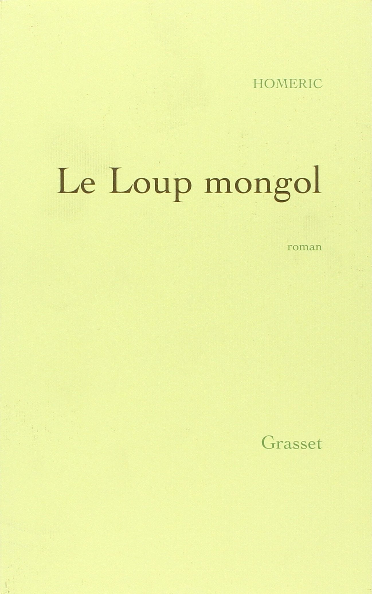 Le Loup mongol - Prix Médicis 1998 9782246493518