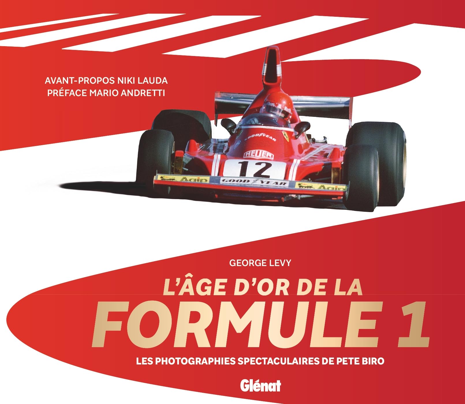 L'Âge d'or de la Formule 1: Les photographies spectaculaires de Pete Biro 9782344069196