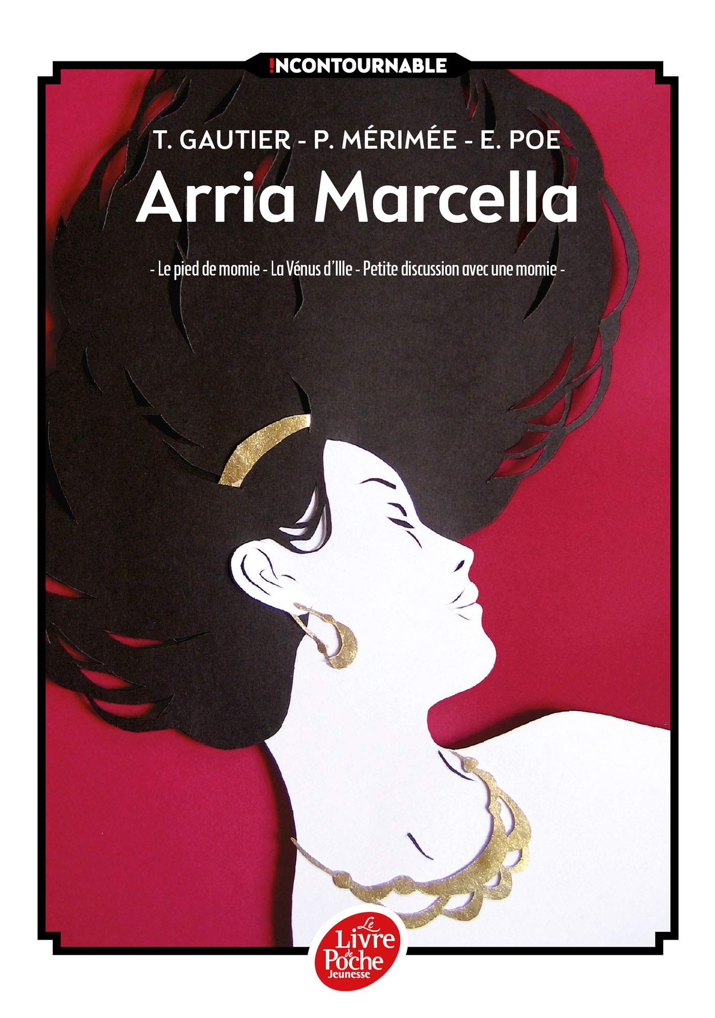 Arria Marcella: Le pied de momie - La Vénus d'Ille - Petite discussion avec une momie 9782010009228