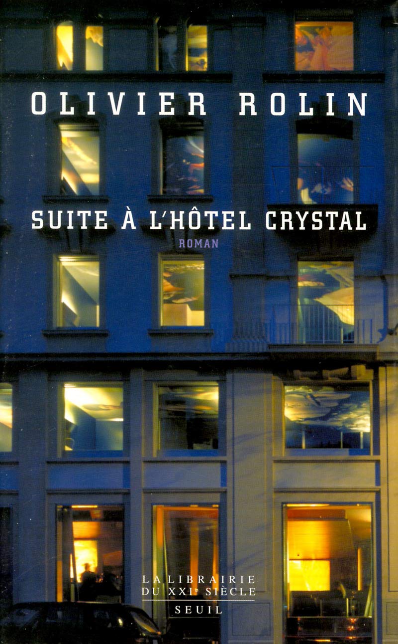 Suite à l'hôtel Crystal 9782020573290