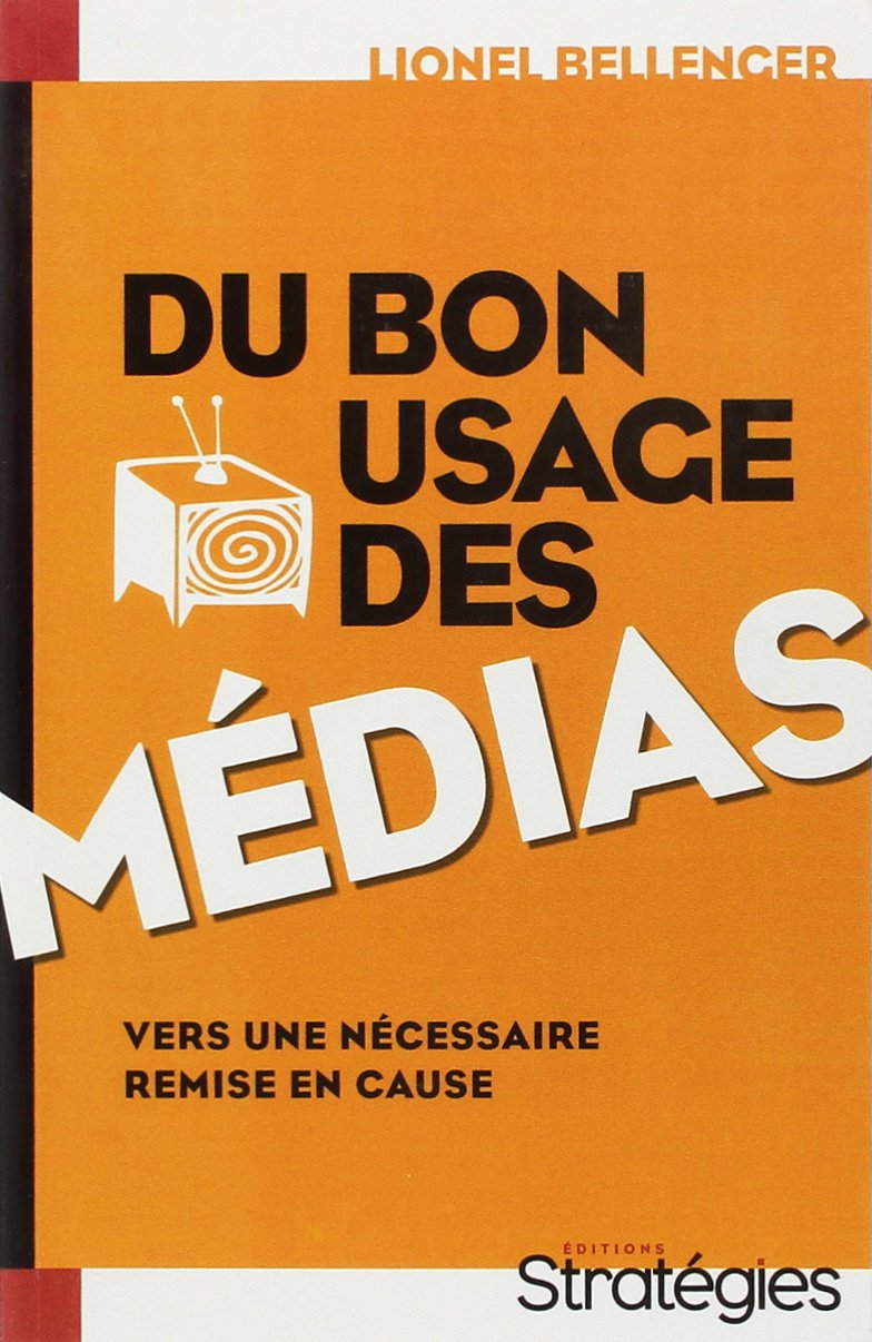 Du bon usage des médias 9782904060731