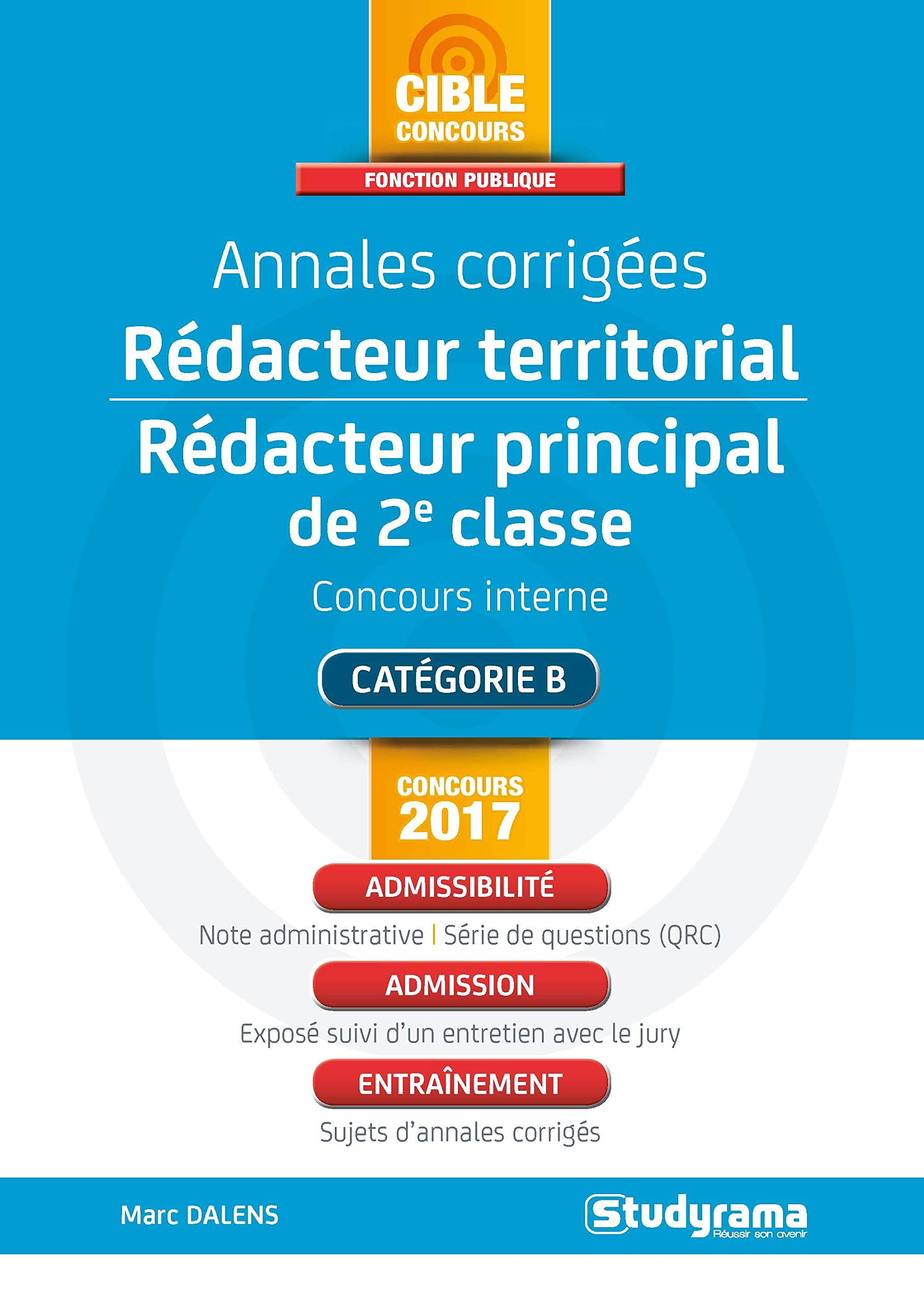 Annales corrigées rédacteur territorial, rédacteur principal de 2e classe 2017: Concours interne 3e concours 2017 9782759032686