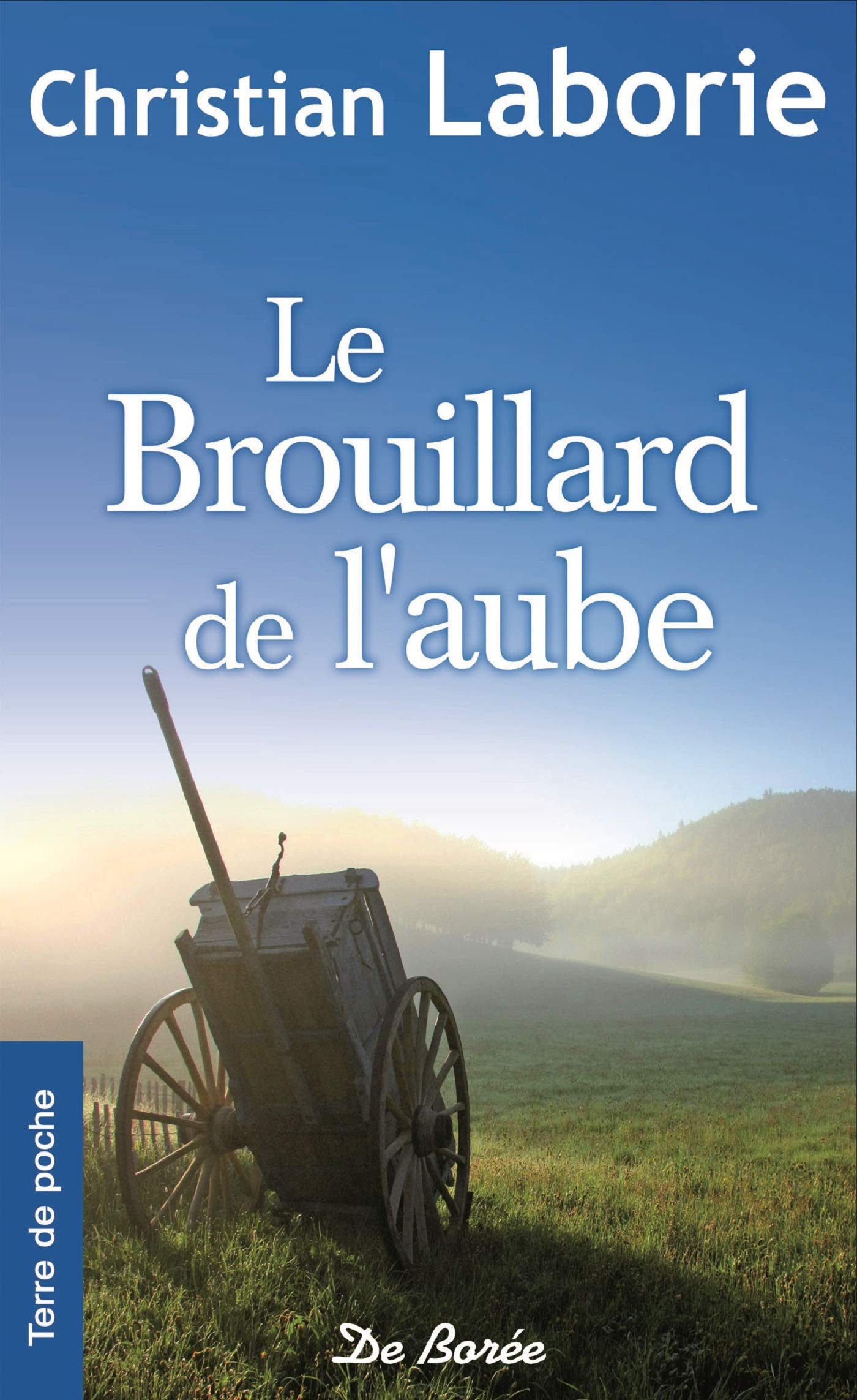 Le brouillard de l'aube 9782812923067