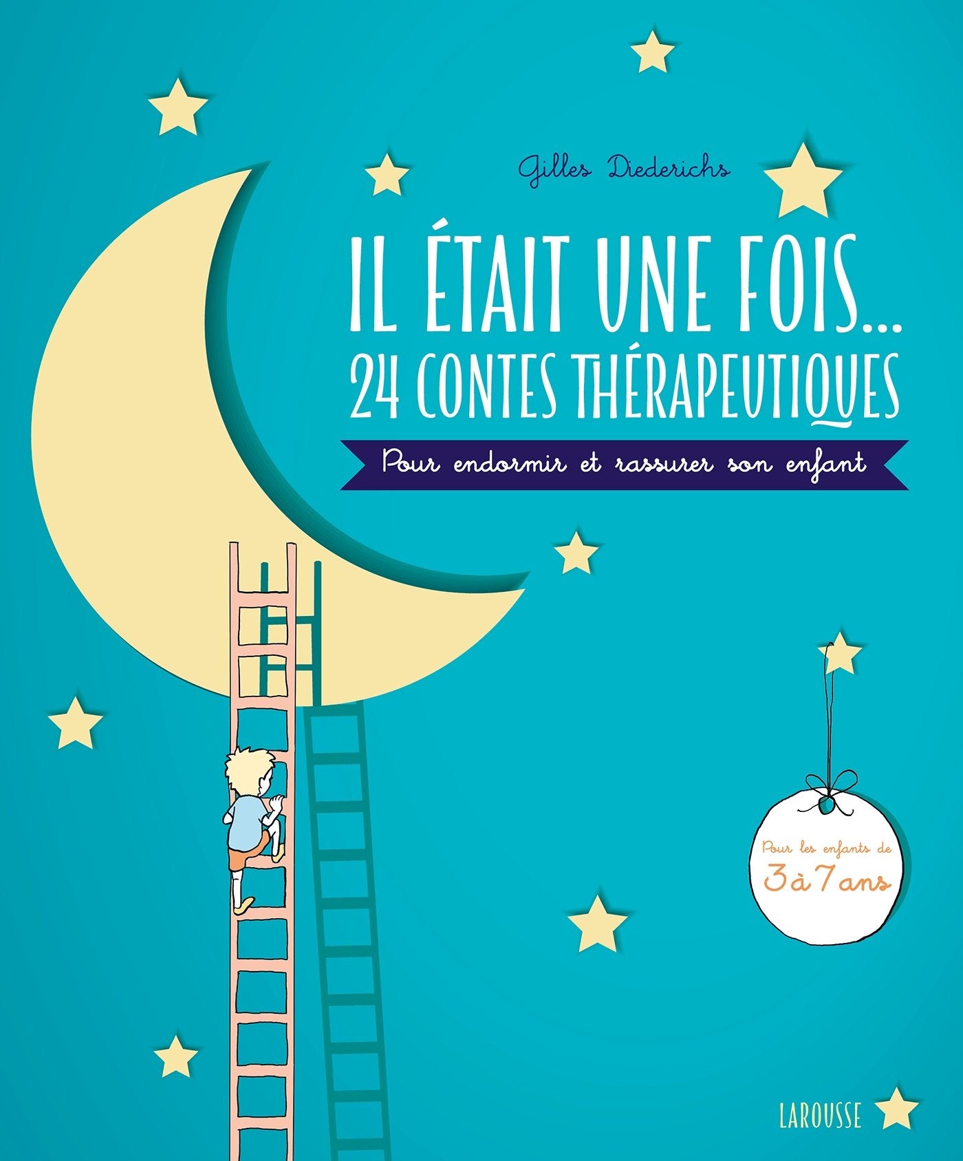 Il était une fois... 24 contes thérapeutiques: Pour endormir et rassurer son enfant 9782035928788