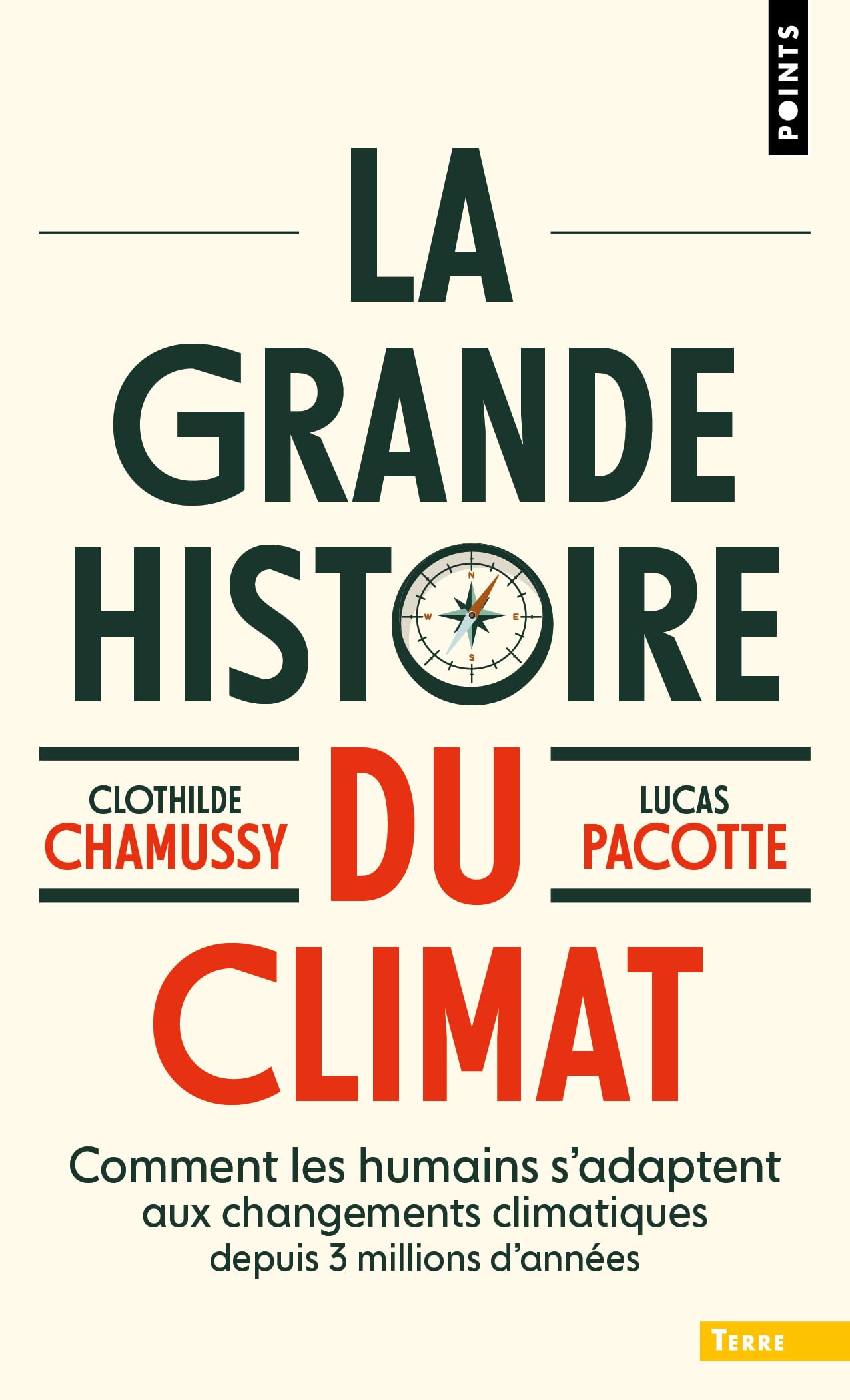 La Grande Histoire du climat: Comment les humains s'adaptent aux changements climatiques depuis 3 millions d'années 9791041421091