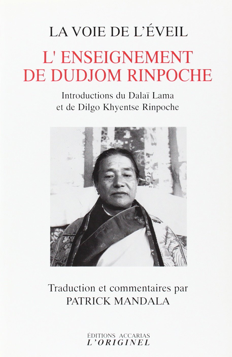 L'enseignement de Dudjom Rinpoche: La voie de l'éveil 9782863161135