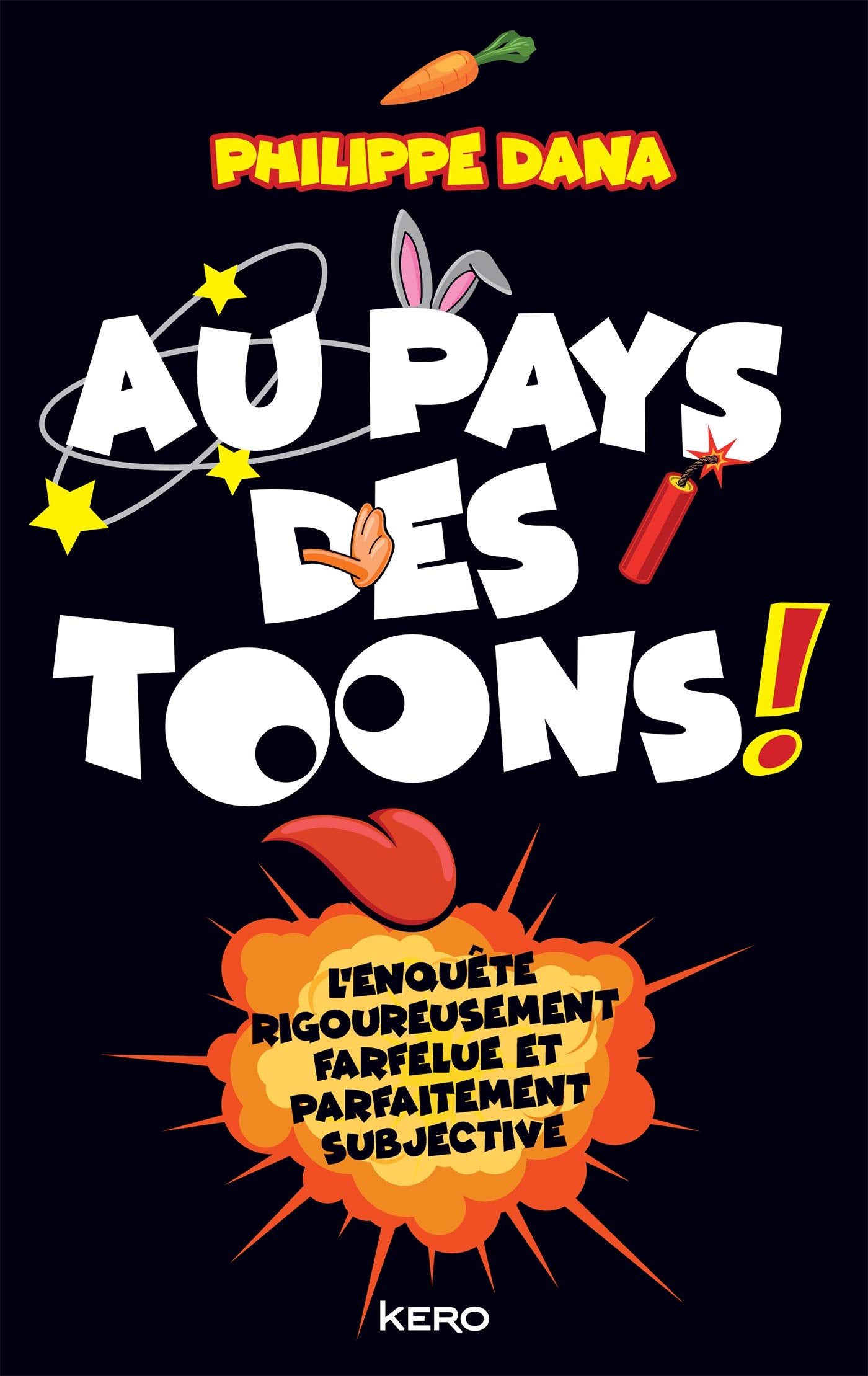 Au pays des Toons !: L'enquête rigoureusement farfelue et parfaitement subjective 9782366584134