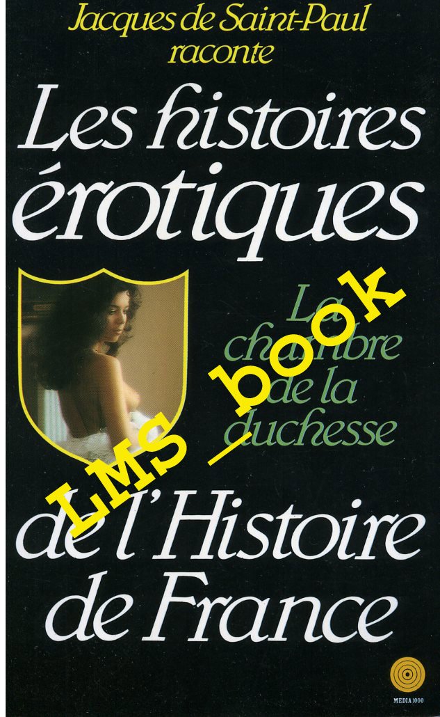 La Chambre de la duchesse (Histoires érotiques de l'histoire de France) 9782865641598