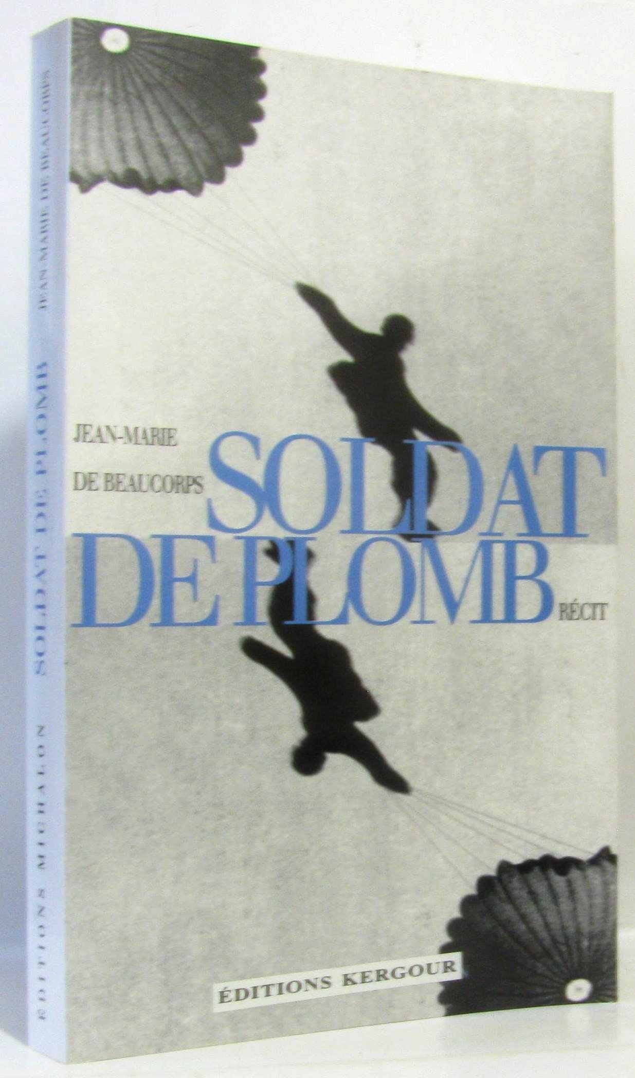 Soldat de plomb: Récit 9782912891358