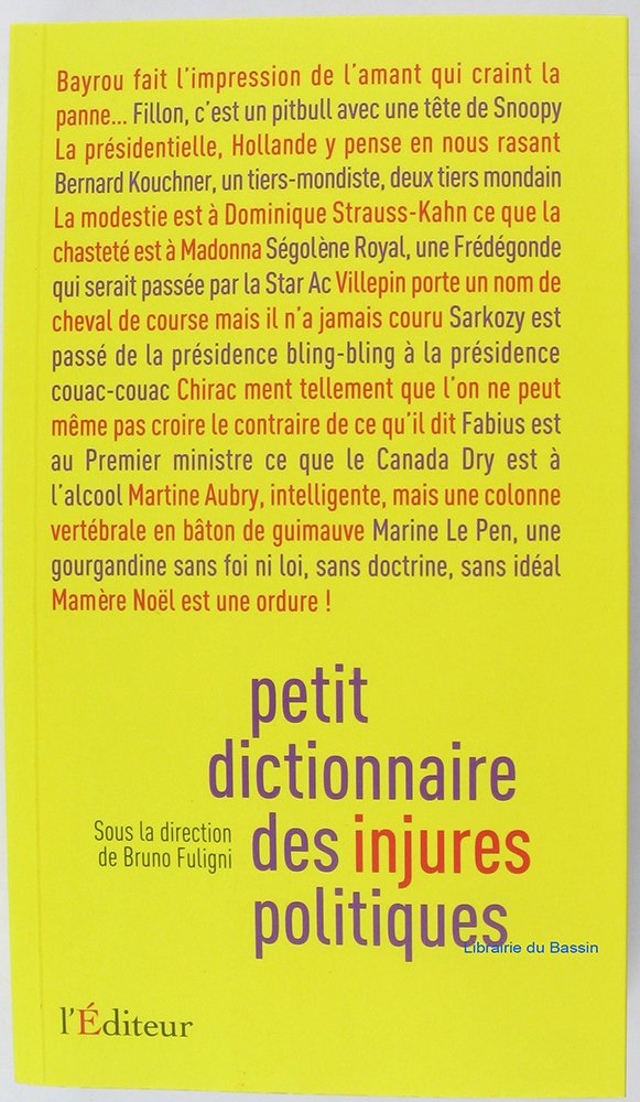 Petit dictionnaire des injures politiques 9782362010453