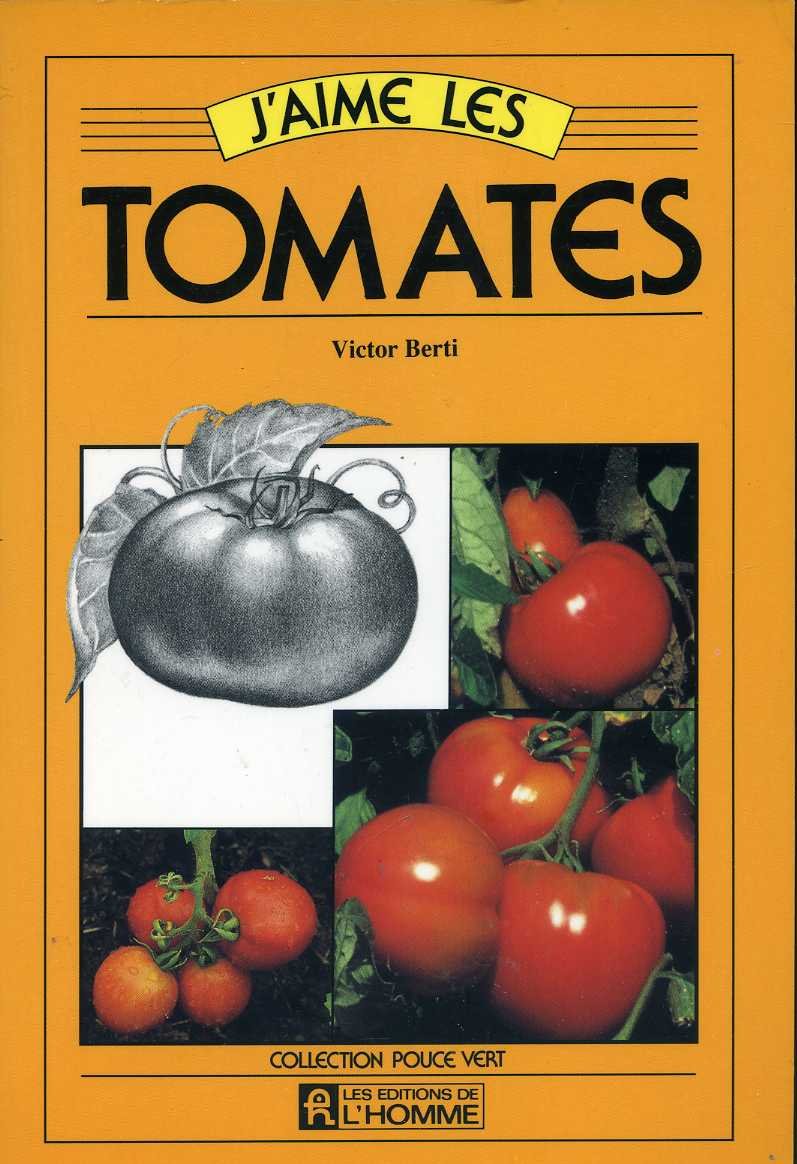 J'AIME LES TOMATES 9782761908047