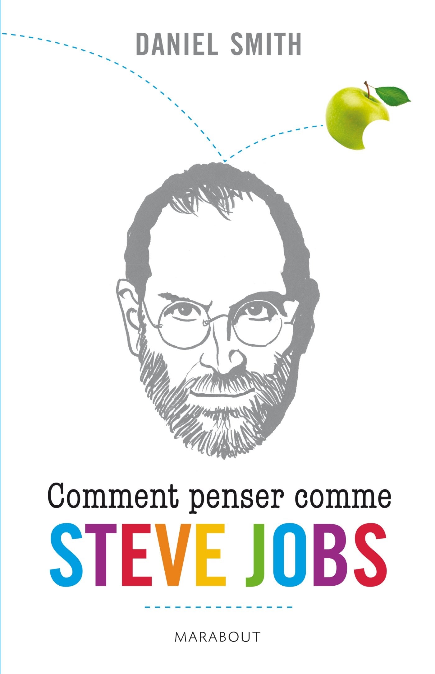 Comment penser comme Steve Jobs 9782501089586