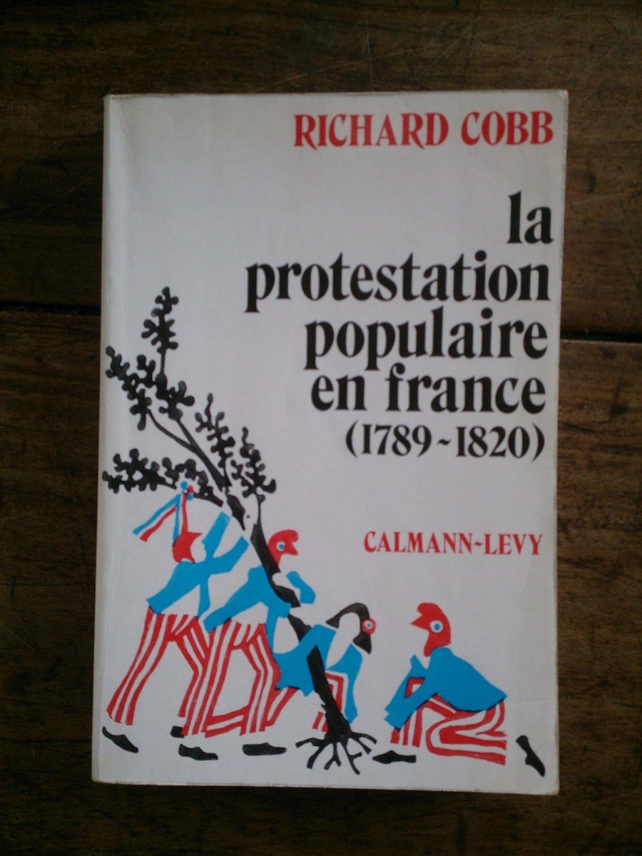 La Protestation populaire en France: 1789-1820 9782702100769