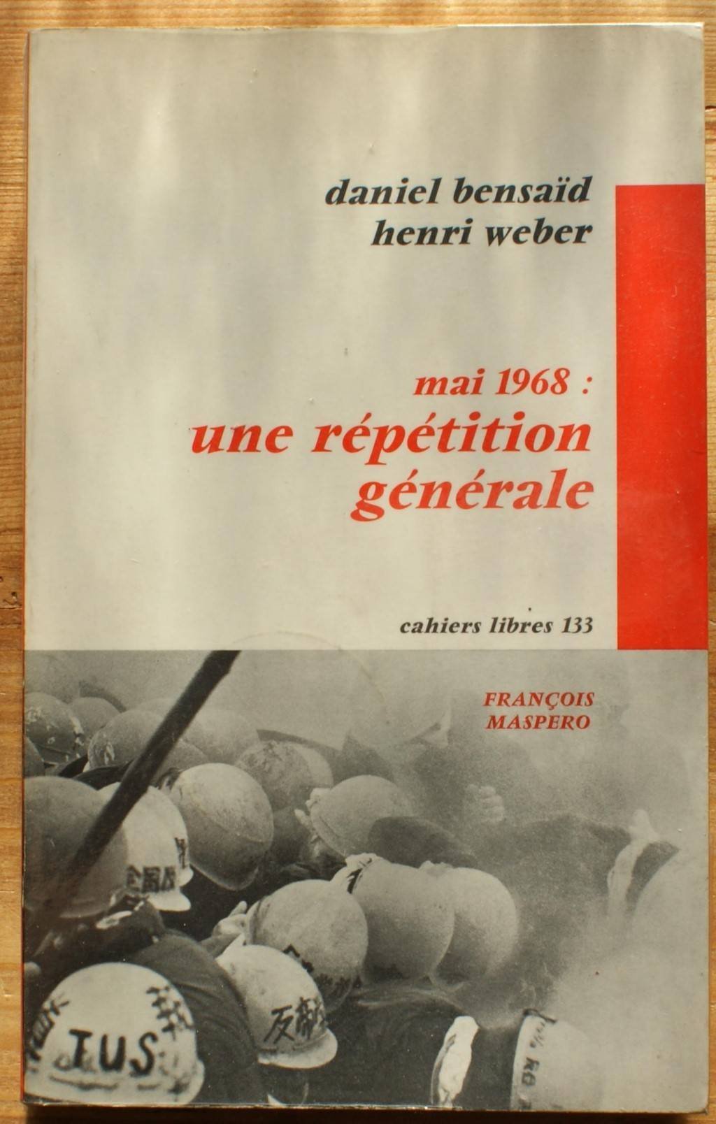 Mai 1968 : une repetition generale