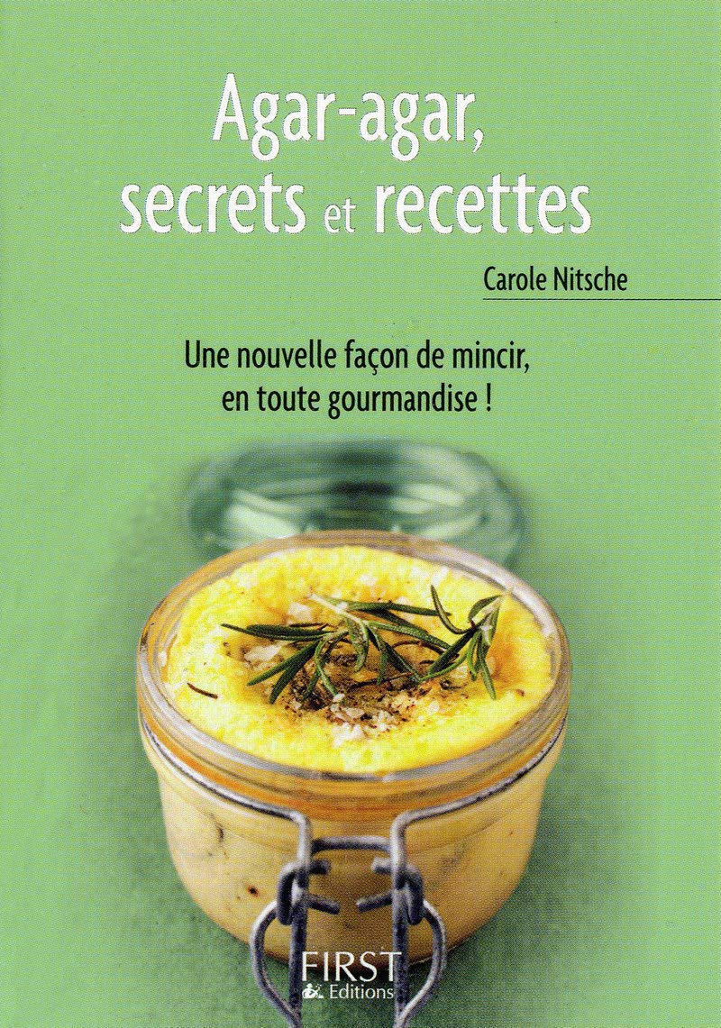 Le Petit livre de - Agar agar, secrets et recettes 9782754010535