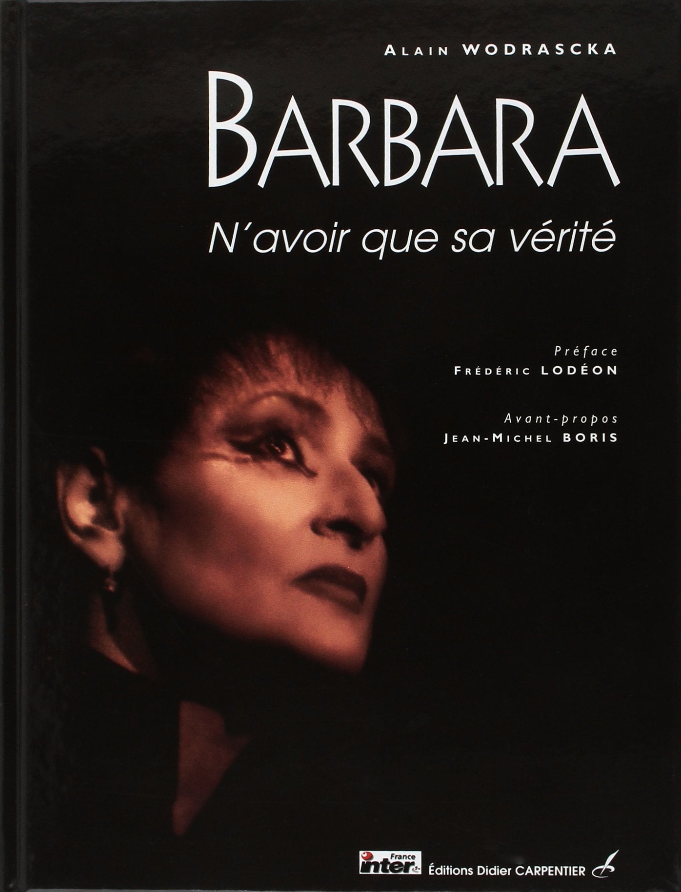 Barbara : N'avoir que sa vérité 9782841671823