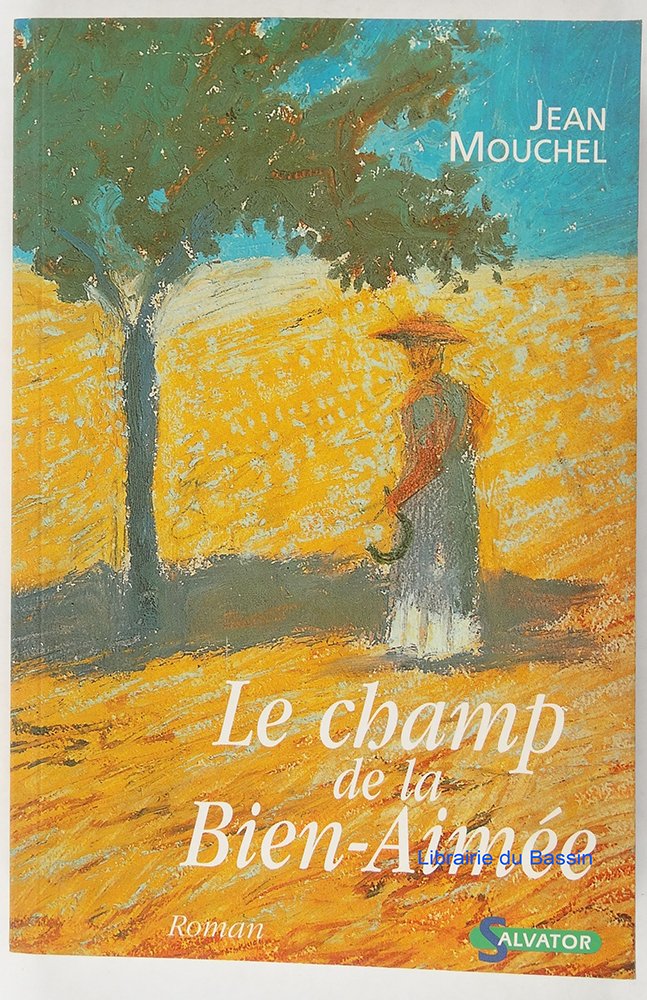 Le Champ de la bien-aimée 9782706701740