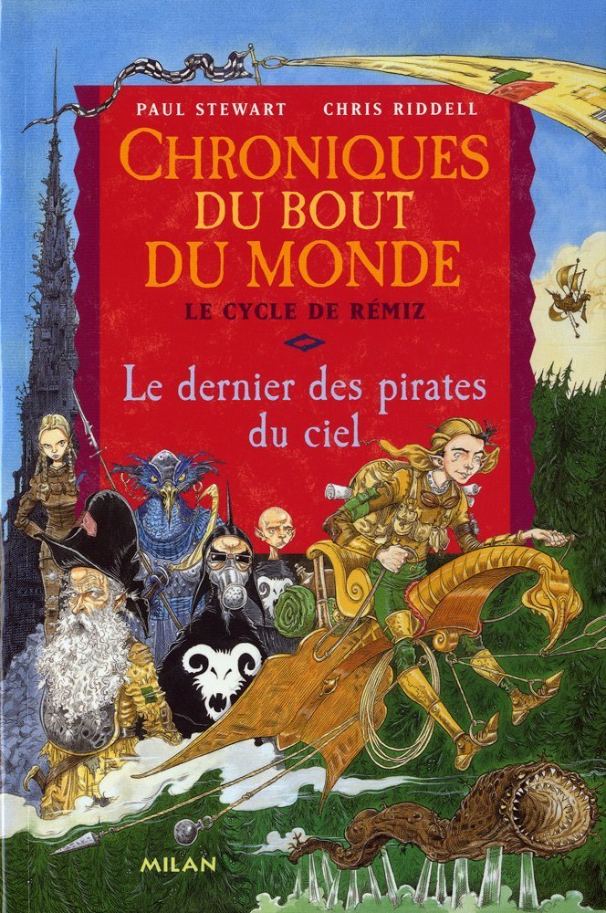 Chroniques du bout du monde (Cycle de Rémiz) Tome 1 : Le dernier des pirates du ciel 9782745935809
