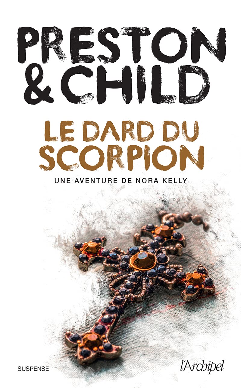 Le dard du scorpion: Une aventure de Nora Kelly 9782809841558