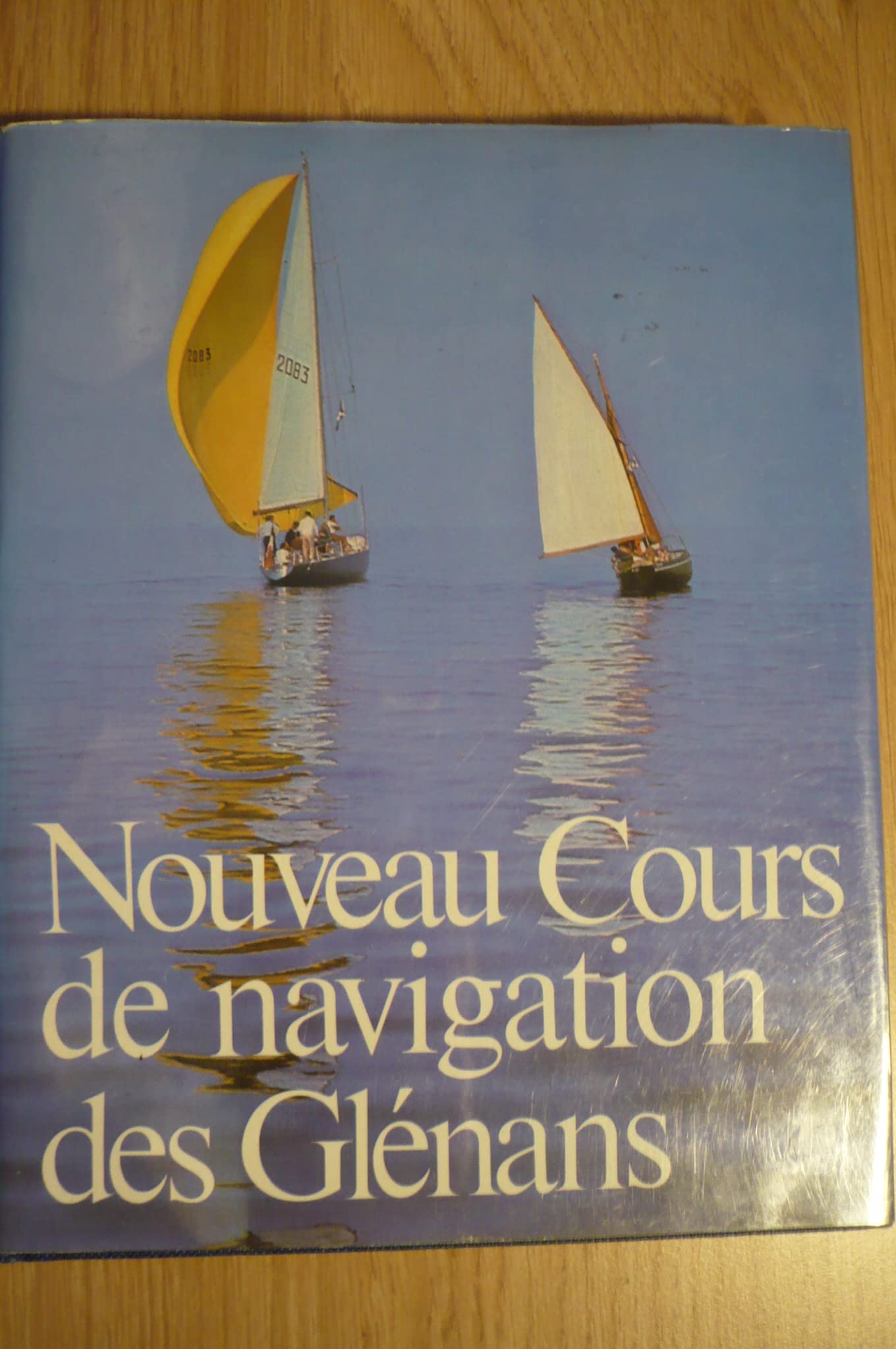Nouveau Cours de navigation des Glénans 9782020019125