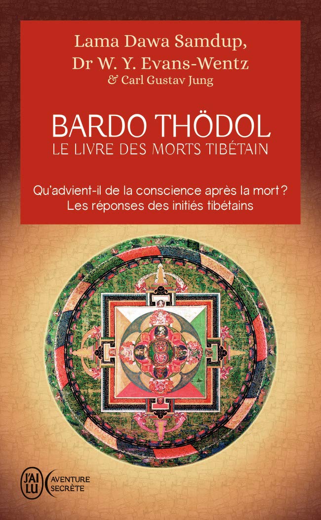 Le livre des morts tibétains: ou Les expériences d'après la mort dans le plan du Bardo 9782290103067