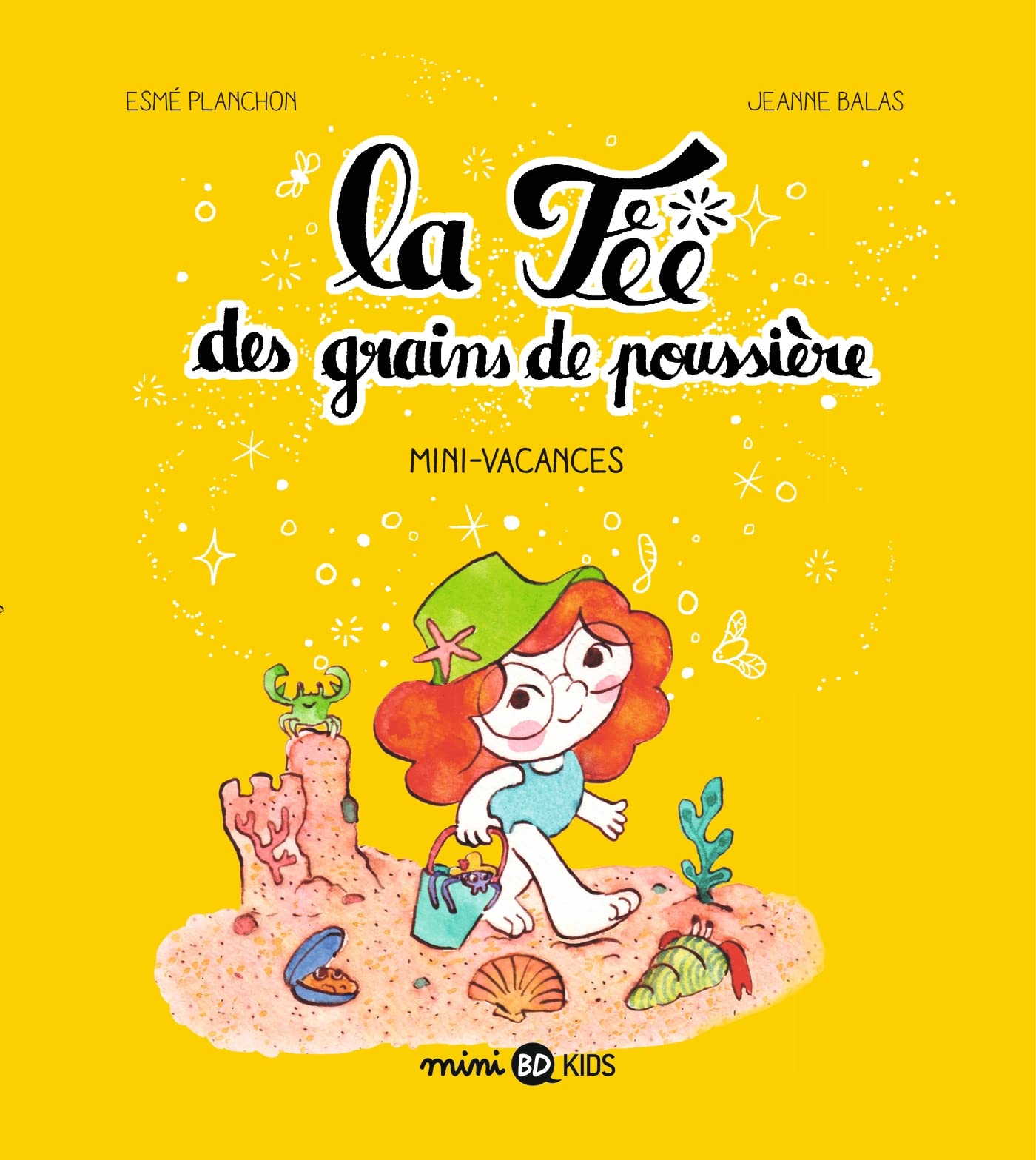 La fée des grains de poussière, Tome 02: Mini-vacances 9791036348242