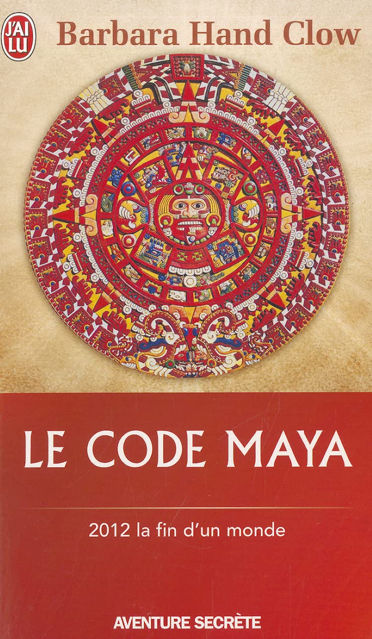 Le Code Maya - 2012 la fin d'un monde 9782290022030