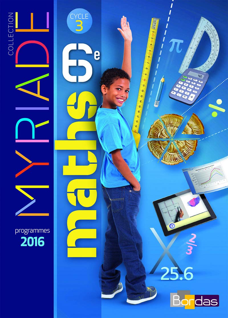 Myriade 6e - Manuel de l'élève - Grand format - Nouveau programme 2016 9782047332894