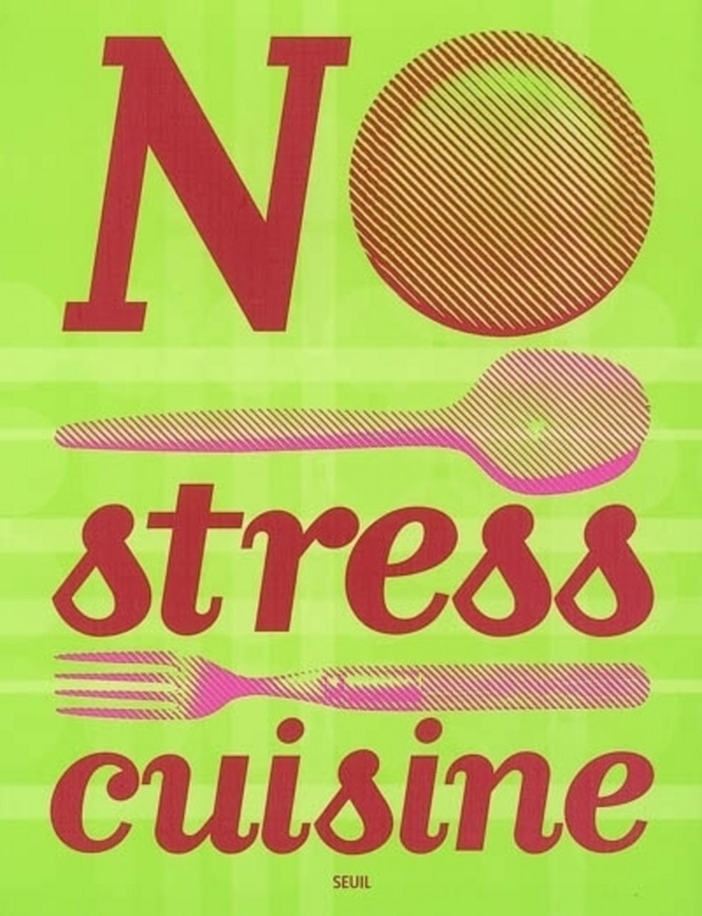 No stress cuisine 9782020807746