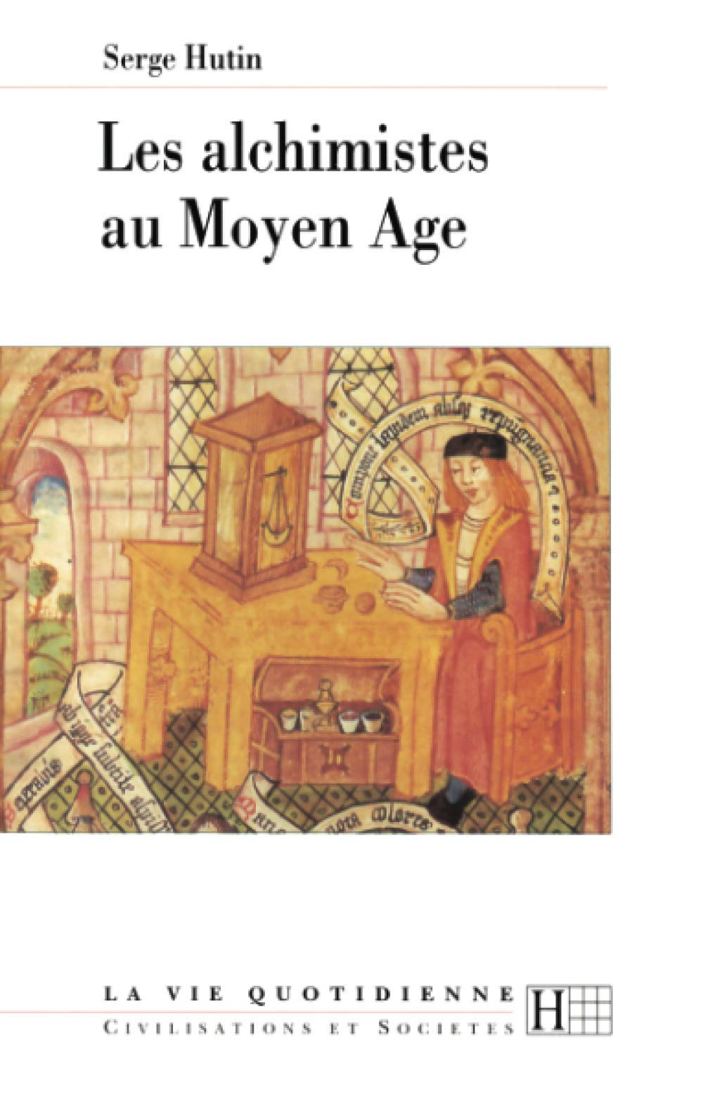 Les alchimistes au Moyen Âge 9782012351745