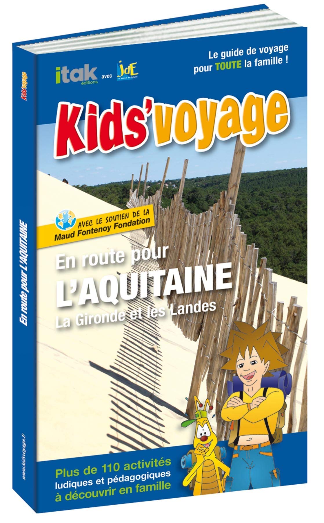 En route pour l'Aquitaine !: La Gironde et les Landes 9782918145103