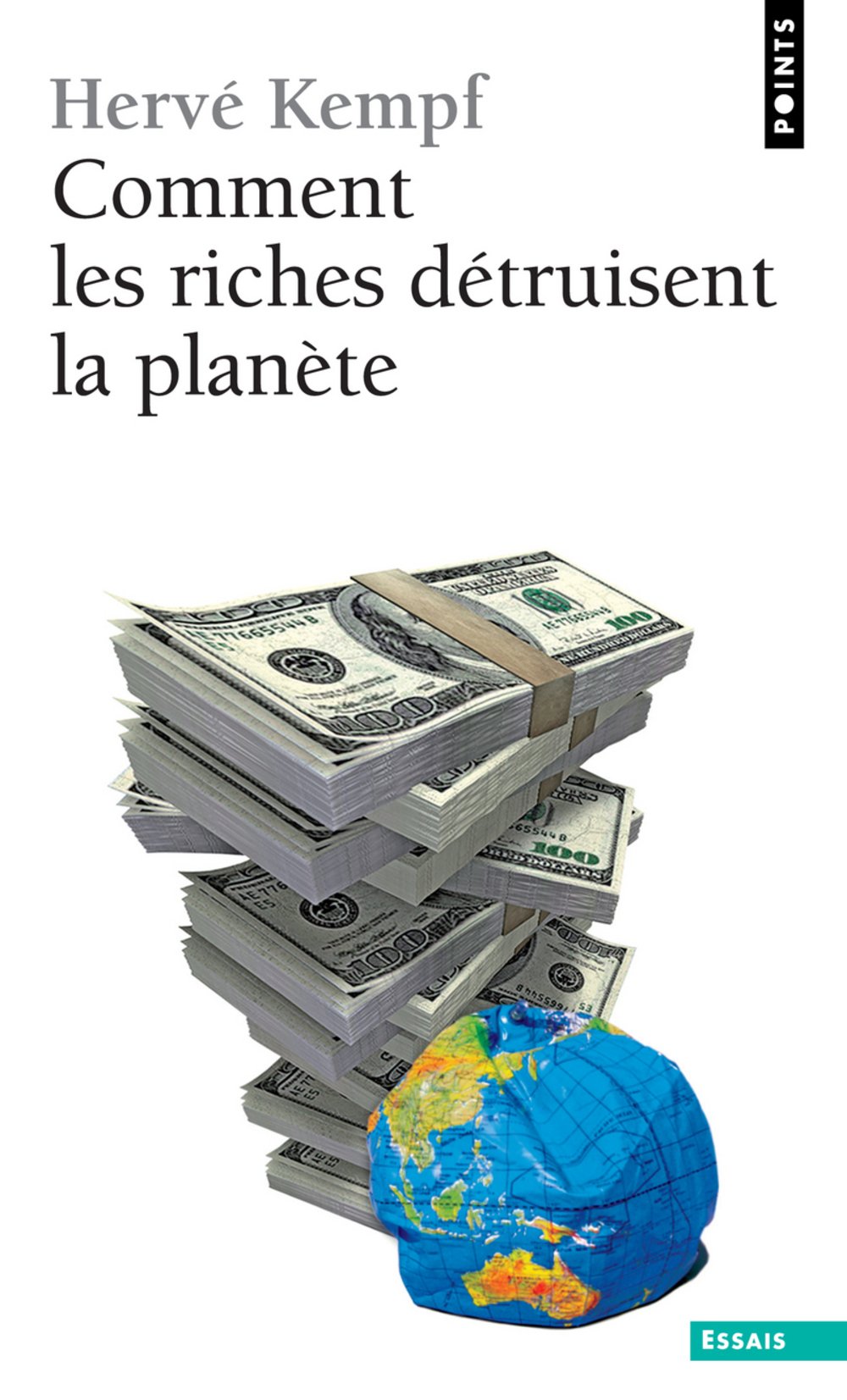 Comment les riches détruisent la planète 9782757812167