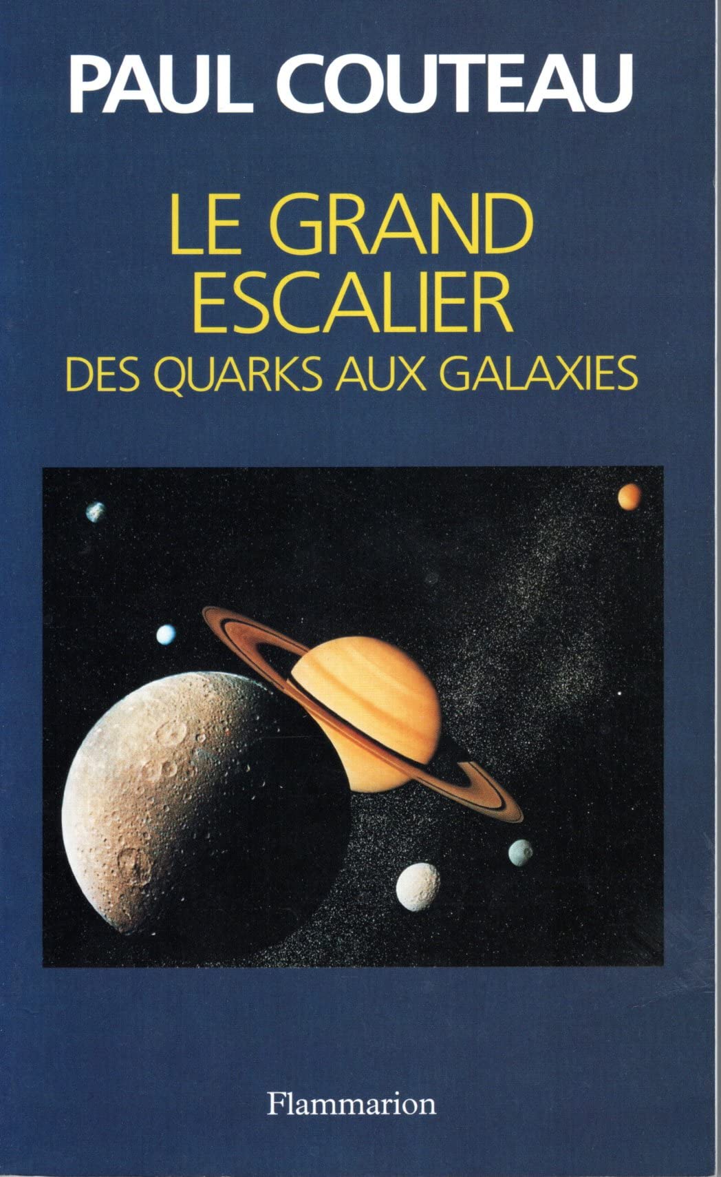 Le Grand Escalier: Des quarks aux galaxies 9782082112062