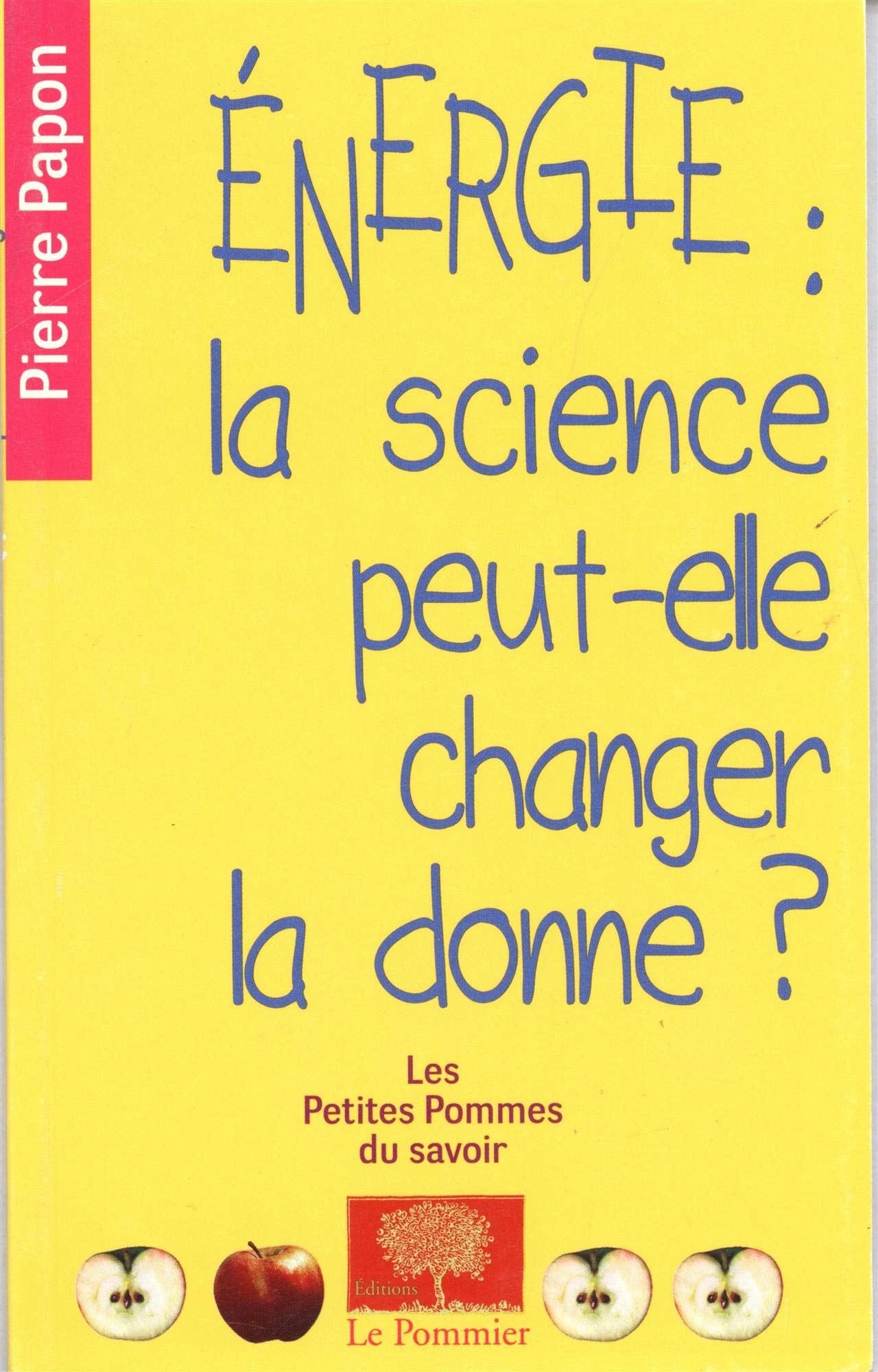 Energie : la science peut-elle changer la donne ? 9782746506176